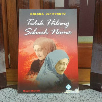 Image of Tidak Hilang Sebuah Nama