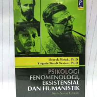 Image of PSIKOLOGI FENOMOLOGI, EKSISTENSIAL DAN HUMANISTIK