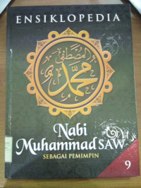 Image of ENSIKLOPEDIA NABI MUHAMMAD SAW SEBAGAI PEMIMPIN 9