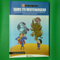 Image of SAINS ITU MENYENANGKAN BENARKAH MANUSIA SUPER TAK HARUS BERASAL DARI PLANET KRIPTON?