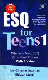 Image of ESQ FOR TEENS 1 : WHY YOU NEED ESQ ZERO MIND PROCESS WITH 1 VALUE
