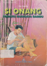 Image of Si Onang perintis budidaya bambu