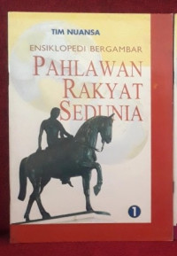 Image of ENSIKLOPEDIA BERGAMBAR PAHLAWAN RAKYAT SEDUNIA