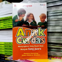 Image of ANAK CERDAS MENYIAPKAN SANG BUAH HATI MENJADI SANG JUARA