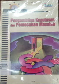 Image of PENGAMBILAN KEPUTUSAN DAN PEMECAHAN MASALAH