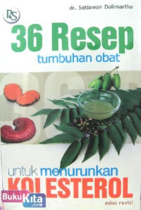 Image of 36 RESEP TUMBUHAN OBAT UNTUK MENURUNKAN KOLESTEROL