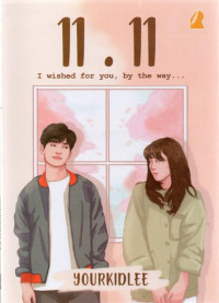 Image of 11.11 ( I WISHED FOR YOU, BY THE WAY)