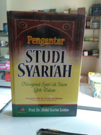 Image of PENGANTAR STUDI SYARI'AH : mengenal syari'ah Islam lebih dalam