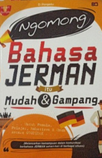 Image of NGOMONG BAHASA JERMAN ITU MUDAH & GAMPANG