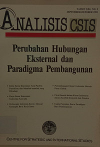 Image of ANALISIS CSIS : PERUBAHAN HUBUNGAN EKSTERNAL DAN PARADIGMA PEMBANGUNAN TAHUN XXI, NO.5 SEPTEMBER-OKTOBER 1992