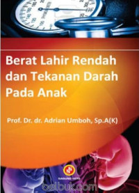 Image of BERAT LAHIR RENDAH DAN TEKANAN DARAH PADA ANAK