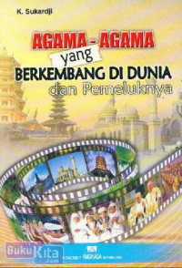Image of Agama-agama yang berkembang di dunia dan pemeluknya