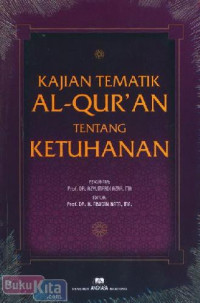 Image of KAJIAN TEAMTIK AL-QUR'AN TENTANG KETUHANAN