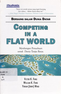 Image of BERSAING DALAM DUNIA DATAR ; COMPETING IN A FLAT WORLD