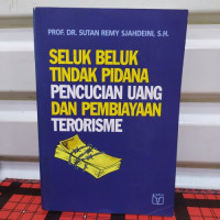 Image of SELUK BELUK TINDAK PIDANA PENCUCIAN UANG DAN PEMBIAYAAN TERORISME