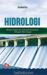 Image of Hidrologi : metode analisis dan tool untuk interpretasi hidrograf aliran sungai