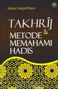 Image of TAKHRIJ & METODE MEMAHAMI HADIS