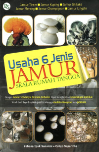 Image of USAHA 6 JENIS JAMUR SKALA RUMAH TANGGA