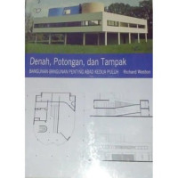 Image of DENAH , POTONGAN, DAN TAMPAK BANGUNAN-BANGUNAN PENTING ABAD KEDUA PULUH