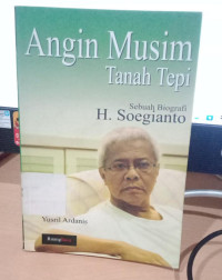 Image of ANGIN MUSIM TANAH TEPI SEBUAH BIOGRAFI