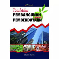 Image of DIALEKTIKA PEMBANGUNAN MEMBERDAYAAN