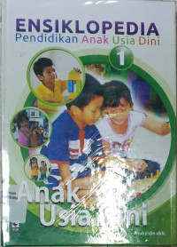 Image of ENSIKLOPEDIA PENDIDIKAN ANAK USIA DINI 1