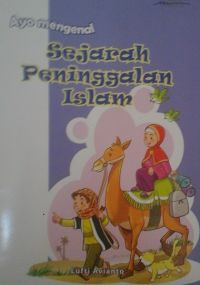 Image of Ayo mengenal sejarah peninggalan islam
