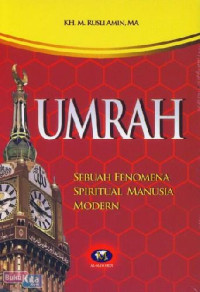 Image of UMRAH : sebuah fenomena spiritual manusia modern