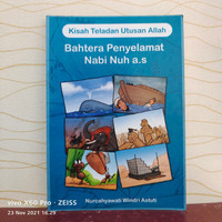 Image of KISAH TELADAN UTUSAN ALLAH : Bahtera Penyelamat Nabi Nuh a.s