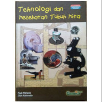 Image of TEKNOLOGI DAN KESEHATAN TUBUH KITA