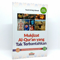 Image of MUKJIZAT AL-QUR'AN YANG TAK TERBANTAHKAN