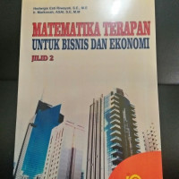 Image of MATEMATIKA TERAPAN UNTUK BISNIS DAN EKONOMI JILID 2