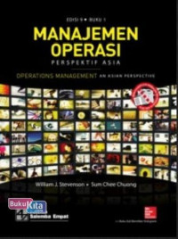 Image of MANAJEMEN OPERASI PERSPEKTIF ASIA ; OPERATIONS MANAGEMENT AN ASIAN PERSPECTIVE EDISI 9 BUKU 1