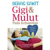 Image of bebas sakit gigi dan mulut pada kehamilan