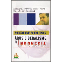 Image of Membendung arus liberalisme di Indonesia : kumpulan catatan akhir pekan