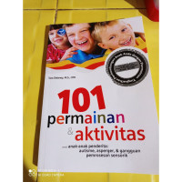 Image of 101 permainan dan aktivitas untuk anak-anak penderita autisme, asperger, dan gangguan pemrosesan sensorik