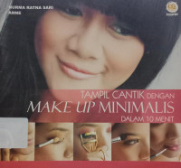 Image of TAMPIL CANTIK DENGAN MAKE UP MINIMALIS DALAM 10 MENIT