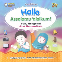 Image of Hallo assalamu'alaikum!: yuk, mengenal alat komunikasi