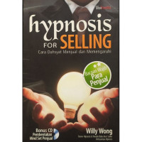 Image of Hypnosis for selling : cara dahsyat menjual & memengaruhi