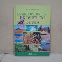 Image of ENSIKLOPEDIA SERI EKOSISTEM DUNIA