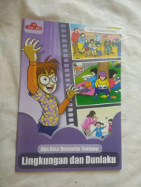 Image of Aku bisa bercerita tentang : lingkungan dan duniaku