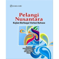 Image of PELANGI NUSANTARA KAJIAN BERBAGAI VARIASI BAHASA