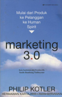 Image of Marketing 3.0 : mulai dari produk ke pelanggan ke human spirit