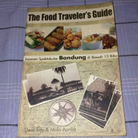 Image of The Food traveler's guide : jajanan spektukuler bandung di bawah 15 ribu