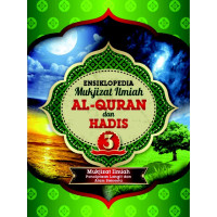 Image of ENSIKLOPEDIA MUKJIZAT ILMIAH AL-QURAN DAN HADIS 3
