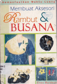 Image of MEMANFAATKAN WAKTU LUANG MEMBUAT AKSESORI RAMBUT DAN BUSANA