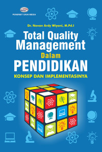Image of TOTAL QUALITI MANAJEMEN DALAM PENDIDIKAN KONSEP DAN INPLEMENTASINYA