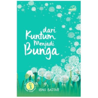 Image of DARI KUMTUM MENJADI BUNGA 3
