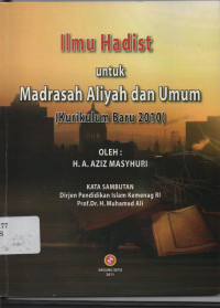 Image of ILMU HADIST UNTUK MADRASAH ALIYAH DAN UMUM (Kurikulum Baru 2010)
