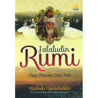 Image of JALALUDIN RUMI SANG MAESTRO CINTA ILAHI